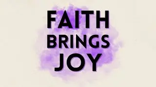 FAITH BRINGS JOY - Sunday Sermon, December 14, 2025 | Guest Speaker - Zach Ifland