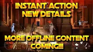All Details about Instant Action + More Offline Content Coming