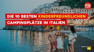 Die 10 besten kinderfreundlichen Campingpl&auml;tze in Italien