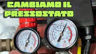 COMPRESSORE ROTTO ....CAMBIAMO IL PRESSOSTATO