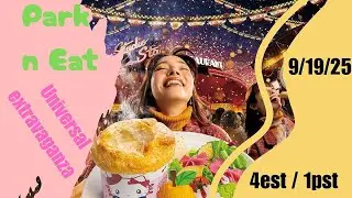 Universal food extravaganza ( with some disney ) (9/19/25