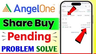 Angel one order pending problem Solved100% ,Angel one Me share buy nahi ho raha kya kare