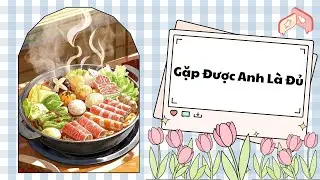 [Truyện Audio] [FULL] Gặp Được Anh Là Đủ