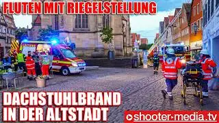 🔥🔥  DACHSTUHLBRAND IN ALTSTADT GEBÄUDE  🔥🔥 | Massives Fluten mit Wasser durch Riegelstellung