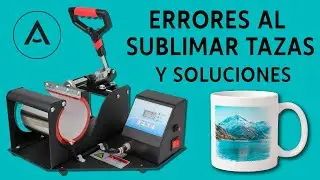 errores al sublimar tazas y soluciones