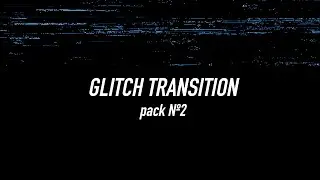 Free Glitch Transition Overlay Pack №2 HD 4K