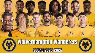 Wolverhampton Wanderers FC  Squad With New Signing Comparison 2025-26 |Players, Countries & Position