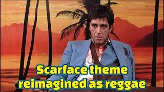 Scarface main theme reimagined as a reggae tune - guitar & piano cover