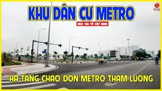THAM LUONG METRO | INFRASTRUCTURE DEVELOPING GRADUALLY IN THE THAM LUONG METRO RESIDENTIAL AREA |...