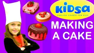 Making a Cake - Kids Songs - Kidsa English
