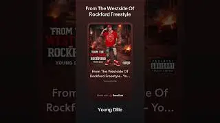 From The Westside Of Rockford Freestyle- Young Dille 