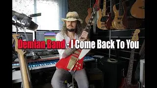 Demian Band   I Come Back To You