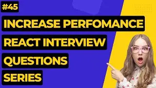 #45 Increase React performance (4 Ways) | React Interview Questions #react #reactinterviewquestions