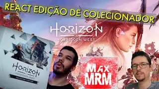 REACT EDI&Ccedil;&Atilde;O DE COLECIONADOR HORIZON FORBIDDEN WEST BY MAX MRM