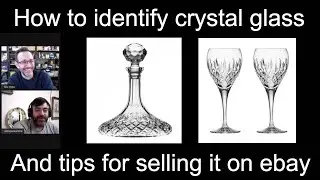 How to identify crystal glass and sell it on ebay