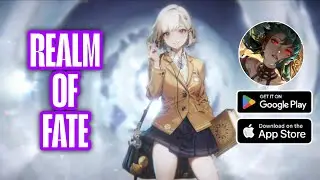 Realm of Fate Gameplay Android IOS - Official Released.