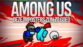 Deze Imposters zijn zo Goed in Among Us
