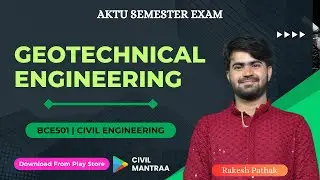 Geotechnical Engineering | Geotech Lecture | AKTU Exam | 5th semester 3rd year | Civil engineering