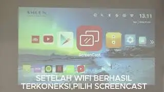 MIRACAST PADA PROJEKTOR SMOON 300/320/350 ANDROID