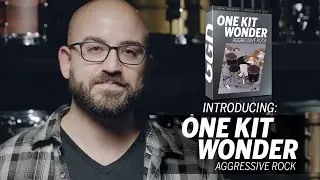 Introducing One Kit Wonder: Aggressive Rock