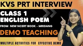 Class 1 English Poem DEMO TEACHING from New NCERT book|KVS PRT INTERVIEW#kvsinterviewexperience#kvs
