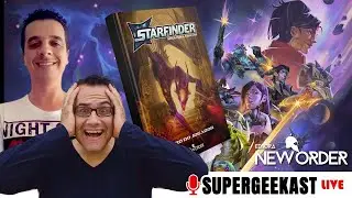 SuperGeeKast: Starfinder Segunda Edi&ccedil;&atilde;o - Saiba Tudo sobre esse RPG Espacial
