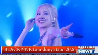 Warta Infotainment (Artist : BLACKPINK: World Tour 2026)