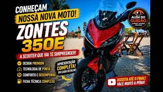 ZONTES 350E _ 2026 | A NOVA MAX DO CANAL NOS MINIMOS DETALHE