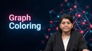 Graph Coloring by Dr. D Sreelakshmi