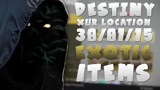 Destiny - Xur Agent Of The Nine Location & Inventory! - 30/01/15