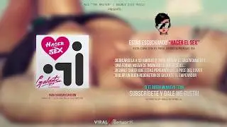 Hacer El Sex - Galante El Emperador