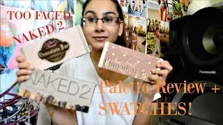 Naked 2 & Too Faced Palette Reviews + Swatches