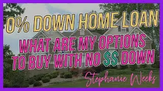 Zero down home loan | Can I get a zero down home loan? | Are home loans with zero down an option?