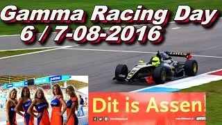 Gamma Racing Day 6&7 08 2016 TT Circuit Assen