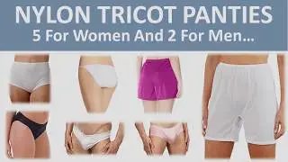 Nylon Tricot Panties: 5 For Her And 2 For Him
