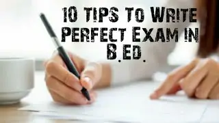 10 Tips to write a perfect long Answer in B.Ed. Examination | JOSART