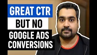 Высокий CTR, но нет конверсий в Google Ads. Почему CTR не равен рентабельности инвестиций в B2B S...