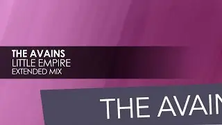 The Avains - Little Empire
