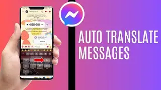 Auto Translate Messenger Messages | Facebook Messenger Translate Language
