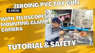 📌TUTORIAL | SAFETY: ZEROING PVC TOY GUN w/ TELESCOPE SIDE MOUNTING CLAMP CAMERA #KaastigPrie