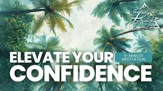 Confidence Building Meditation: Elevate Self-Esteem & Self-Assurance