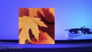 Bill Evans Trio - Teenie's Blues
