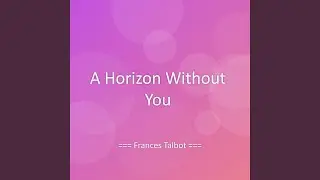 A Horizon Without You