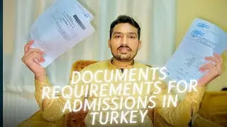 Which Documents Required for admission in turkey (university admissions).