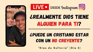 ¿Realmente Dios tiene alguien para ti?  /  ¿Puede un cristiano estar con un no creyente?