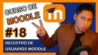 🎓 Cómo Registrar Usuarios en Moodle  ✅  Tutorial para Añadir Usuarios  【VIDEO 18】