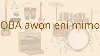 Oba awon eni mimo (1st Verse)