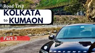 Kolkata to Kumaon Road Trip December 2025 Part 3