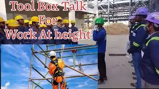 Tool Box Talk ( TBT) For Work At Height.