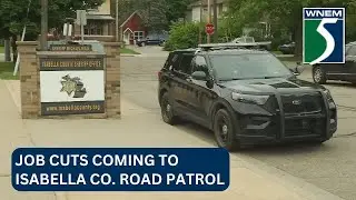 Cuts coming to Isabella Co. road patrol